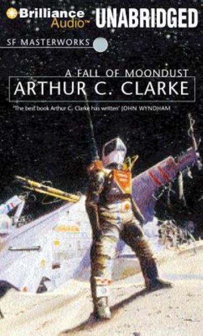 A Fall of Moondust - Arthur C. Clarke - Music - Brilliance Audio - 9781480535572 - December 1, 2013