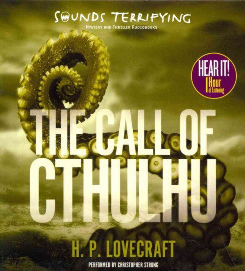 Cover for H. P. Lovecraft · The Call of Cthulhu (Audiobook (CD)) [Unabridged edition] (2014)