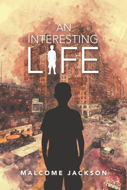 Cover for Malcome Jackson · An Interesting Life (Paperback Book) (2020)