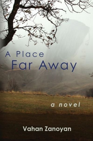Cover for Vahan Zanoyan · A Place Far Away (Paperback Book) (2013)
