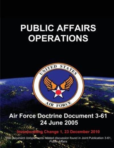 Cover for United States Air Force · Public Affairs Operations (Paperback Book) (2013)