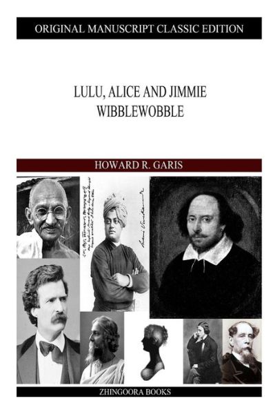 Cover for Howard R Garis · Lulu, Alice and Jimmie Wibblewobble (Paperback Book) (2013)