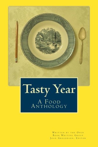 Cover for Open Book Writing Group · Tasty Year: a Food Anthology (Taschenbuch) (2013)