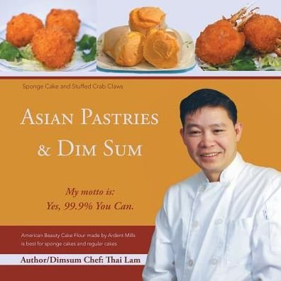 Cover for Lam Thai · Asian Pastries &amp; Dim Sum (Paperback Book) (2014)