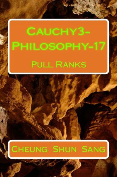 Cover for Mr Cheung Shun Sang · Cauchy3-philosophy-17: Pull Ranks (Paperback Book) (2014)