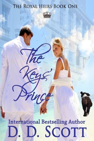 Cover for D D Scott · The Keys' Prince (Paperback Book) (2014)