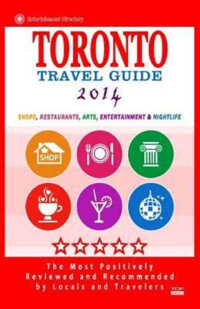 Cover for Avram F Davidson · Toronto Travel Guide 2014: Shops, Restaurants, Arts, Entertainment and Nightlife in Toronto, Canada (City Travel Guide 2014) (Paperback Bog) (2014)