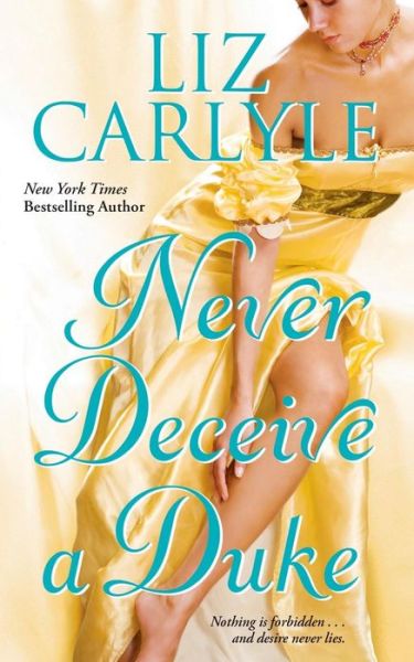 Never Deceive a Duke - Liz Carlyle - Books - Gallery Books - 9781501104572 - October 25, 2014