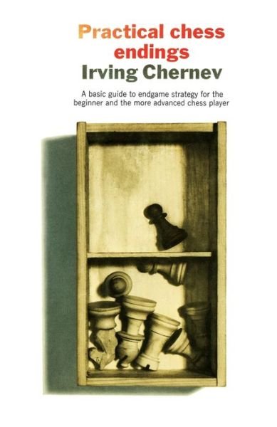 Cover for Irving Chernev · Practical Chess Endings (Paperback Book) (2015)