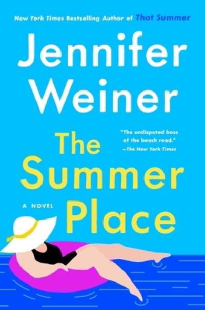 Cover for Jennifer Weiner · The Summer Place: A Novel (Hardcover Book) (2022)