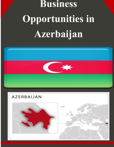 Cover for U.s. Department of Commerce · Business Opportunities in Azerbaijan (Paperback Book) (2014)