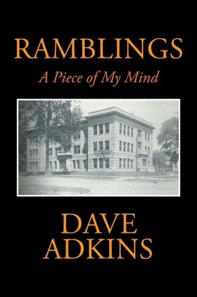 Cover for Dave Adkins · Ramblings: a Piece of My Mind (Taschenbuch) (2015)