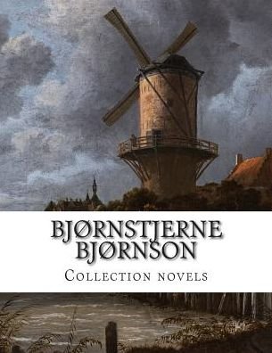 Cover for Bjornstjerne Bjornson · Bjornstjerne Bjornson, Collection Novels (Paperback Book) (2015)