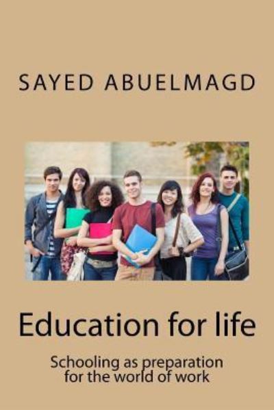 Cover for Sayed Ibrahim Abuelmagd DM · Education for life (Paperback Book) (2015)