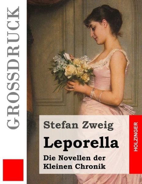 Cover for Stefan Zweig · Leporella (Grossdruck): Die Novellen Der Kleinen Chronik (Paperback Bog) (2015)