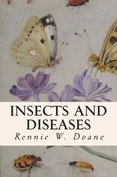 Cover for Rennie W Doane · Insects and Diseases (Paperback Book) (2015)