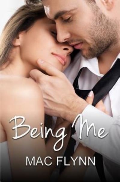 Cover for Mac Flynn · Being Me (BBW Romantic Comedy) (Paperback Bog) (2015)