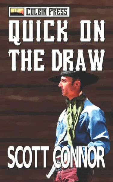 Cover for Scott Connor · Quick on the Draw (Taschenbuch) (2016)