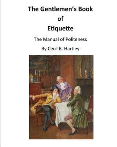 Cover for Cecil B B Hartley · The Gentlemen's Book of Etiquette (Paperback Bog) (2015)
