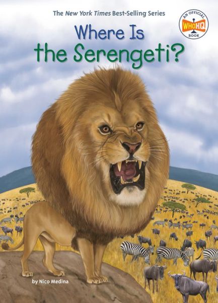 Cover for Nico Medina · Where Is the Serengeti? - Where Is? (Hardcover Book) (2019)