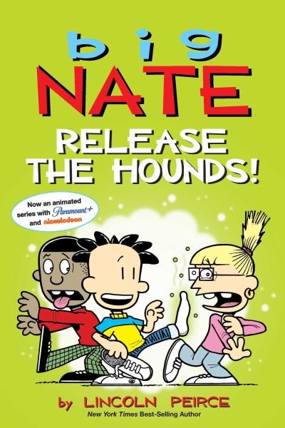 Cover for Lincoln Peirce · Big Nate: Release the Hounds! - Big Nate (Paperback Book) (2022)