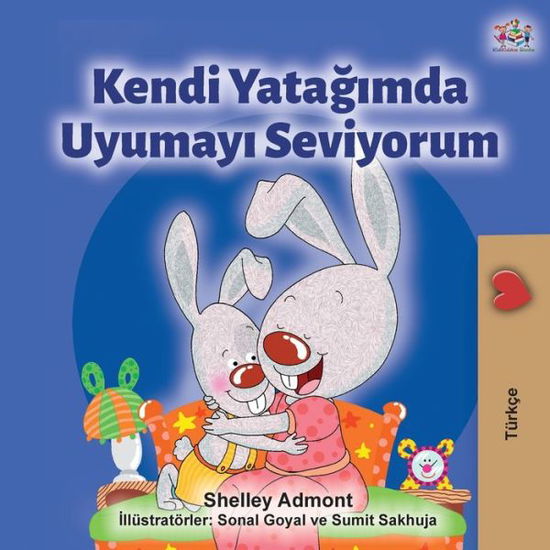 I Love to Sleep in My Own Bed - Shelley Admont - Books - KidKiddos Books Ltd. - 9781525922572 - February 12, 2020