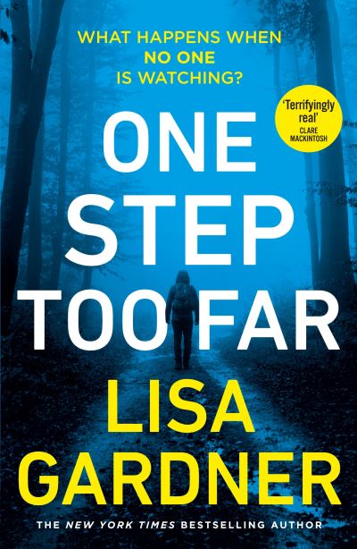 Cover for Lisa Gardner · One Step Too Far (Paperback Book) (2022)