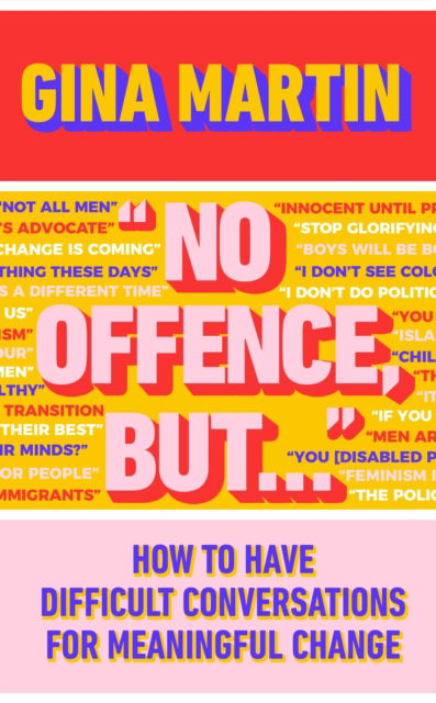 Cover for Gina Martin · &quot;No Offence, But...&quot;: How to have difficult conversations for meaningful change (Paperback Bog) (2024)