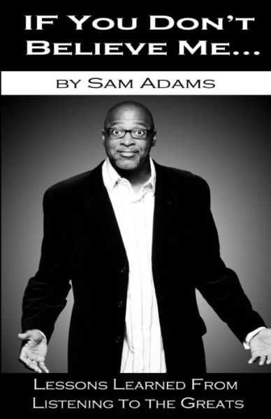 Cover for Sam Adams · If You Don't Believe Me (Paperback Book) (2016)