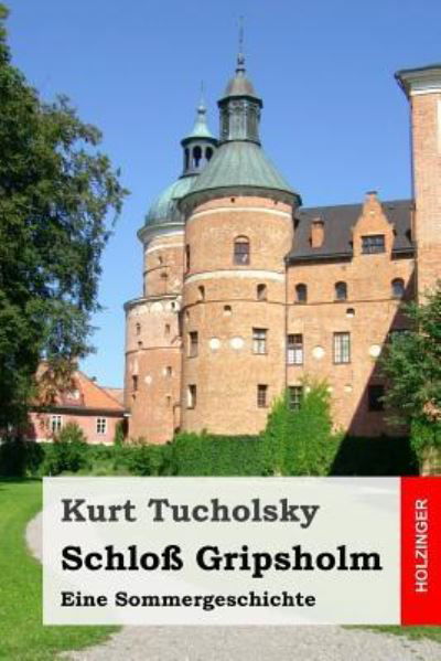 Cover for Kurt Tucholsky · Schloss Gripsholm (Paperback Book) (2016)