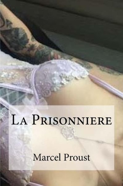 Cover for Marcel Proust · La Prisonniere (Paperback Bog) (2016)