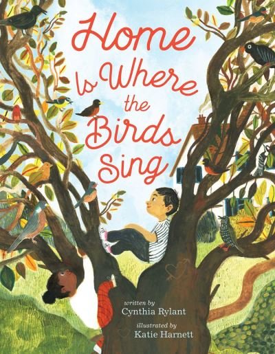 Home Is Where the Birds Sing - Cynthia Rylant - Książki - Simon & Schuster - 9781534449572 - 23 czerwca 2022