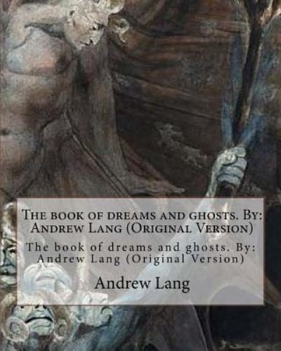 Cover for Andrew Lang · The book of dreams and ghosts. By (Paperback Book) (2016)