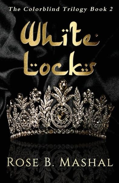 Cover for Rose B. Mashal · White Locks (Taschenbuch) (2016)