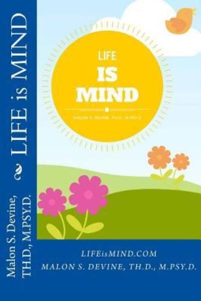 Cover for Malon S Devine · LIFE is MIND (Paperback Book) (2016)