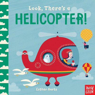 Cover for Nosy Crow · Look, There's a Helicopter! (Kartonbuch) (2019)