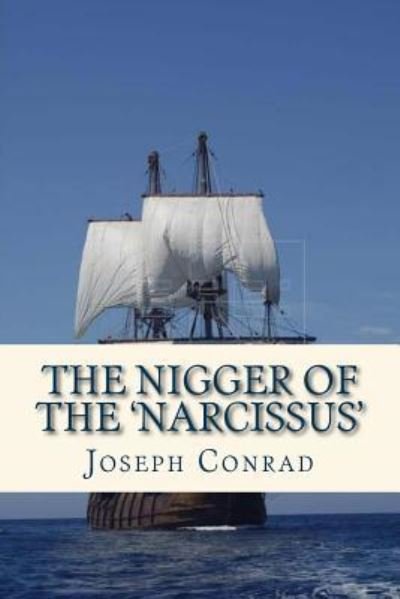 Cover for Joseph Conrad · The Nigger of the Narcissus (Paperback Book) (2016)
