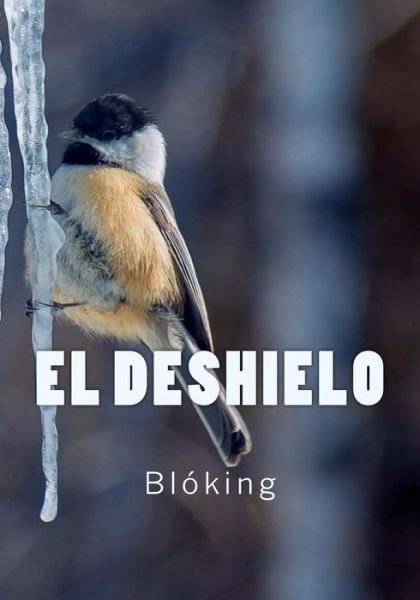 Cover for BlÃ³king · El Deshielo (Paperback Bog) (2017)