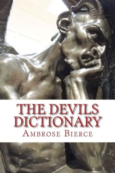 Cover for Ambrose Bierce · The Devils Dictionary (Taschenbuch) (2017)