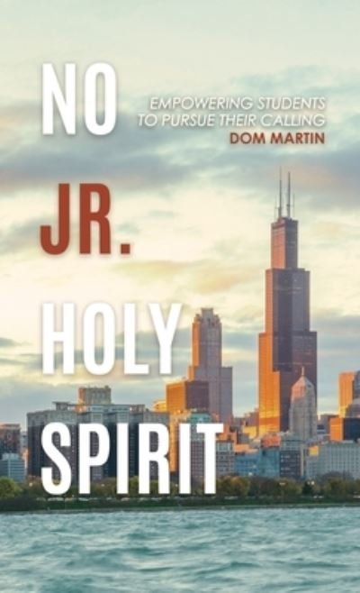 No Jr. Holy Spirit - Dom Martin - Livres - Xulon Press - 9781545681572 - 20 décembre 2019