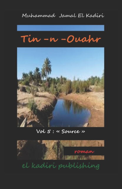 Cover for Muhammad Jamal El Kadiri · Tin -n- Ouahr Tome 5: Source: el kadiri publishing - Tin-N-Ouahr Tome 1er Soldats de Plomb (Paperback Book) (2021)