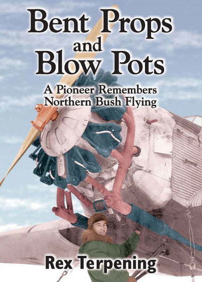 Cover for Rex Terpening · Bent Props &amp; Blow Pots (Paperback Book) (2015)