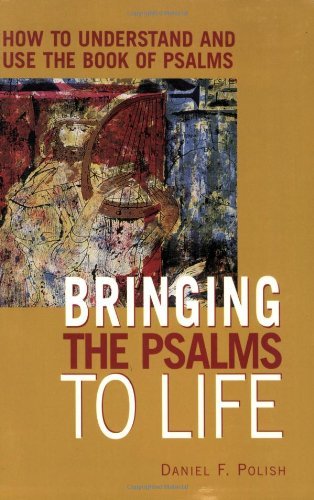 Cover for Daniel Polish · Bringing the Psalms to Life: How to Understand and Use the Book of Psalms (Pocketbok) (2002)