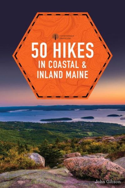 50 Hikes in Coastal and Inland Maine - Explorer's 50 Hikes - John Gibson - Books - WW Norton & Co - 9781581573572 - May 24, 2016