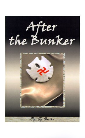 After the Bunker - Ty Onsloe - Books - 1st Book Library - 9781585009572 - December 19, 1999