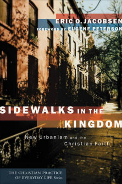 Cover for Eric O. Jacobsen · Sidewalks in the Kingdom – New Urbanism and the Christian Faith (Paperback Book) (2003)