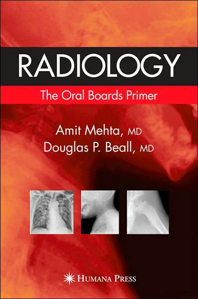 Cover for Amit Mehta · Radiology: The Oral Boards Primer (Hardcover Book) [2006 edition] (2006)