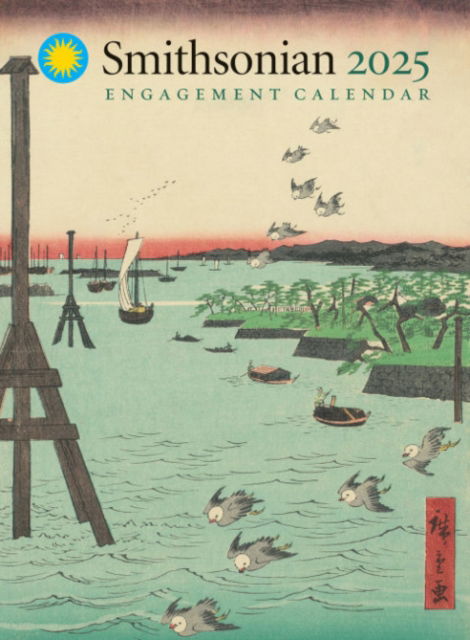 Smithsonian Engagement Calendar 2025 - Smithsonian Institution - Books - Smithsonian Books - 9781588347572 - July 23, 2024