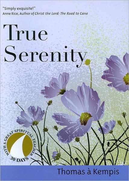 True Serenity - John J. Kirvan - Books - Ave Maria Press - 9781594711572 - September 1, 2009