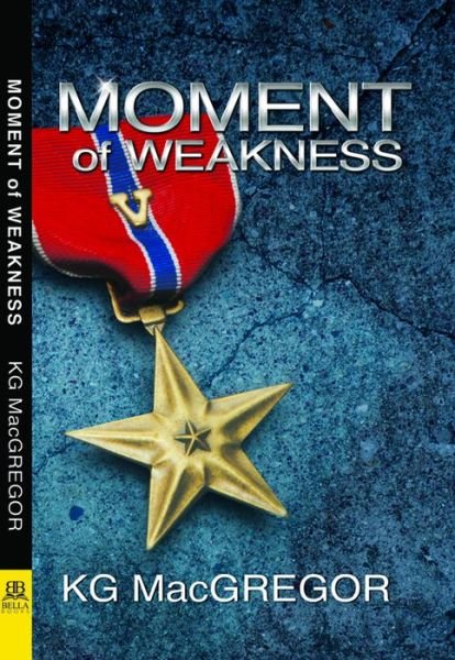 Cover for KG MacGregor · Moment of Weakness (Pocketbok) (2017)